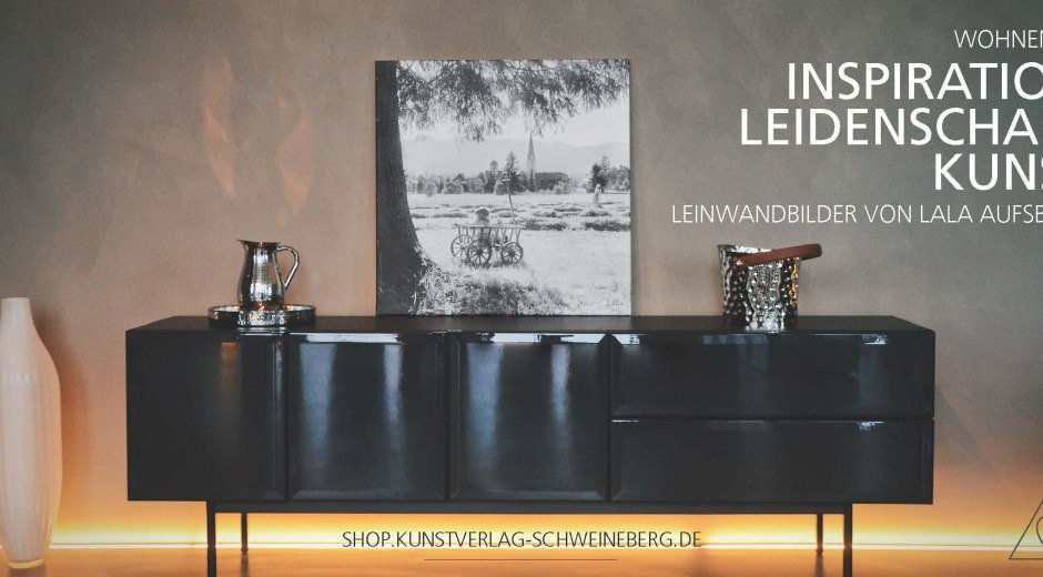 Inspiration Leinwandbilder mit Lala Aufsberg © Kunstverlag Schweineberg